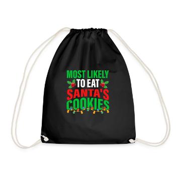 Most Likely To Eat Santa's Cookies; Weihnachten - Turnbeutel - Schwarz - Vorne