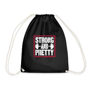 Strong And Pretty Funny Gym Fitness Saying - Drawstring Bag - black - Front