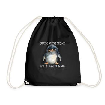 Zerzauster Pinguin - Guck mich nicht in diesem Ton - Turnbeutel - Schwarz - Vorne