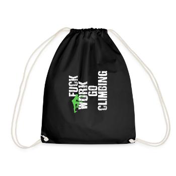 Fck Work Go Climbing Camp Campers - Drawstring Bag - black - Front
