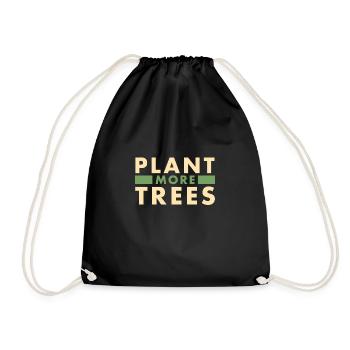 Plant more trees - Drawstring Bag - black - Front