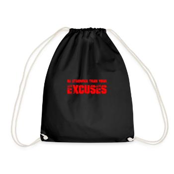 be stronger than your excuses - Turnbeutel - Schwarz - Vorne