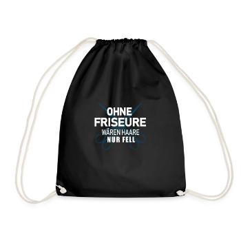 Ohne Friseure wären Haare nur Fell - Shirt - Turnbeutel - Schwarz - Vorne