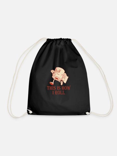 Toilet paper This is how I roll - Drawstring Bag - black