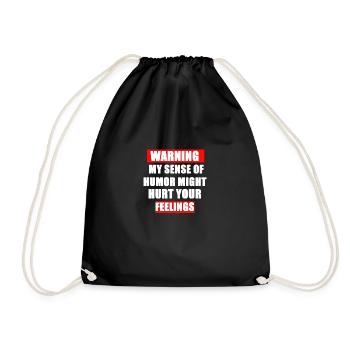 my sense of humor might hurt your feelings - Drawstring Bag - black - Front