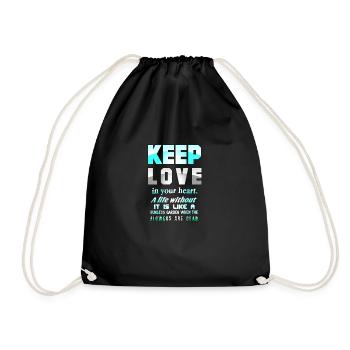 Behalte die Liebe in deinem Herzen - Turnbeutel - Schwarz - Vorne