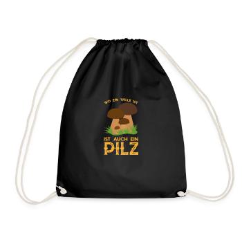 Wille pilz Pilzsammler Natur Wald Spruch Geschenk - Turnbeutel - Schwarz - Vorne