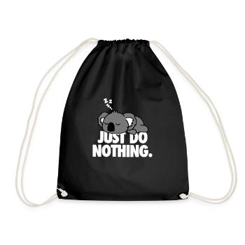 Just do nothing - Drawstring Bag - black - Front