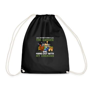 To work in my garden and hang out with my chickens - Drawstring Bag - black - Front