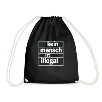 Kein Mensch ist illegal - Gegen Rechts - FCK NZS - Turnbeutel - Schwarz - Vorne
