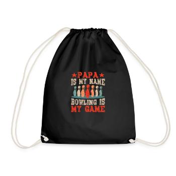Papa is my Name Bowling is my Game - Drawstring Bag - black - Front