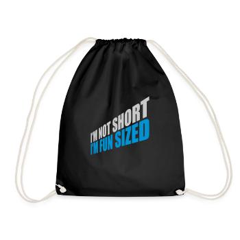 Not short fun sized - Drawstring Bag - black - Front