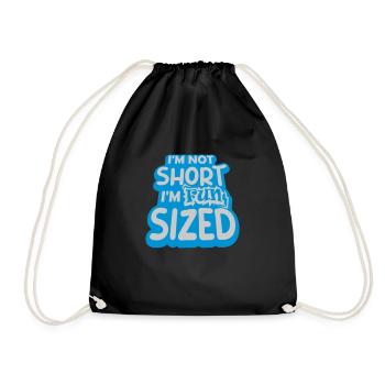 Not short fun sized - Drawstring Bag - black - Front
