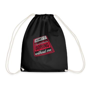 boring life without me - Drawstring Bag - black - Front