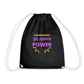 50 Jahre Power - Geburtstag - Jung geblieben - Turnbeutel - Schwarz - Vorne