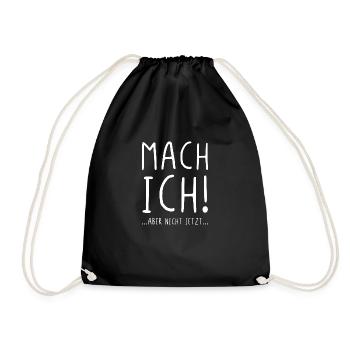 Mach ich aber nicht jetzt - Turnbeutel - Schwarz - Vorne