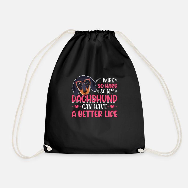 Work So Hard For My Dachshund Fun Dog Owner Lover - Turnbeutel - Schwarz