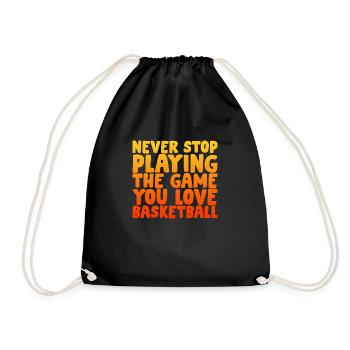 Never Stop Playing The Game, You Love Basketball 2 - Drawstring Bag - black - Front
