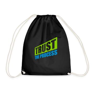 trust the process Quote - Drawstring Bag - black - Front