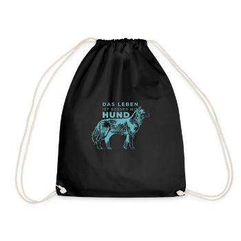 Das Leben ist besser mit Hund - Turnbeutel - Schwarz - Vorne