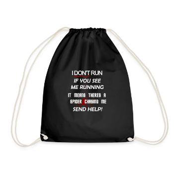 If you see me running, it means there's a spider! - Drawstring Bag - black - Front