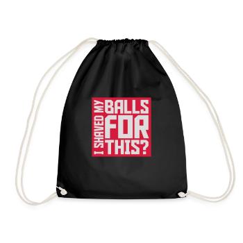 I shaved my balls - Drawstring Bag - black - Front