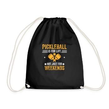 pickleball is for life not just for weekends - Drawstring Bag - black - Front