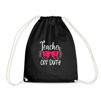 Teacher off Duty - Drawstring Bag - black - Front