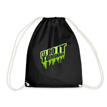 do it tomorrow quote - Drawstring Bag - black - Front