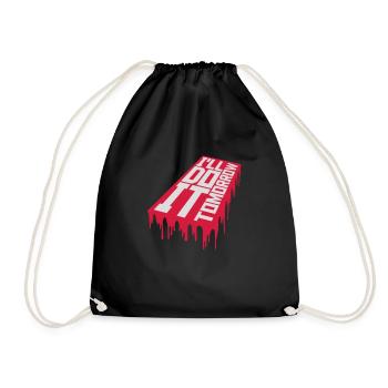 do it tomorrow quote - Drawstring Bag - black - Front