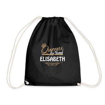 Queens Are Named Elisabeth Lustiges Geschenk - Turnbeutel - Schwarz - Vorne
