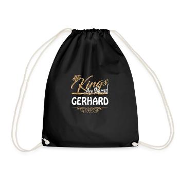 Kings Are Named Gerhard Lustiges Geschenk - Turnbeutel - Schwarz - Vorne