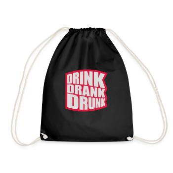 drink drank drunk Zitat - Turnbeutel - Schwarz - Vorne