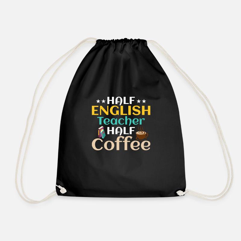 Half English Teacher Half Coffee Language Grammar - Drawstring Bag - black
