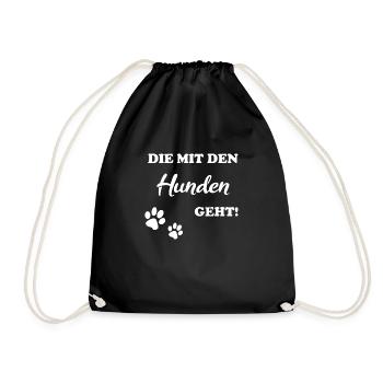 die mit den hunden geht white - Turnbeutel - Schwarz - Vorne