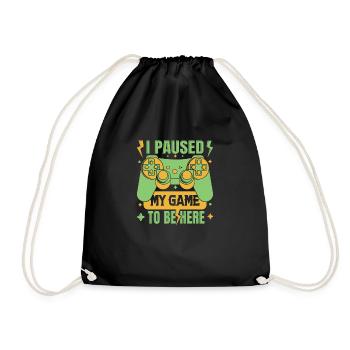 I Paused My Game To Be Here - Drawstring Bag - black - Front