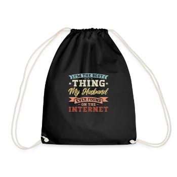 Im the best thing my Husband found on the Internet - Drawstring Bag - black - Front