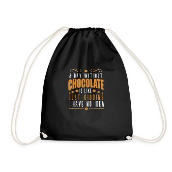a day without chocolate is like nice design - Sac de sport léger - noir - Devant