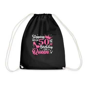 Stepping Into My 50th Birthday Like A Queen - Turnbeutel - Schwarz - Vorne