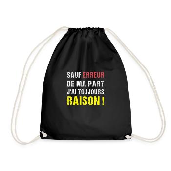 Sauf Erreur de ma Part J'Ai Toujours Raison humour - Sac de sport léger - noir - Devant