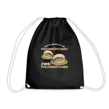 Was ist besser als ein Fischbrötchen? Zwei Fischbr - Turnbeutel - Schwarz - Vorne