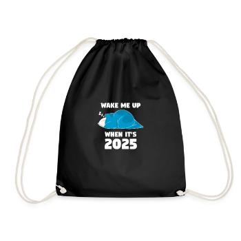 Wecke mich auf, wenn es 2025 dunkel ist - Turnbeutel - Schwarz - Vorne
