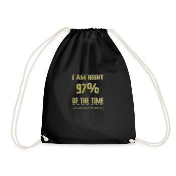 I am right 97% of the time - Drawstring Bag - black - Front