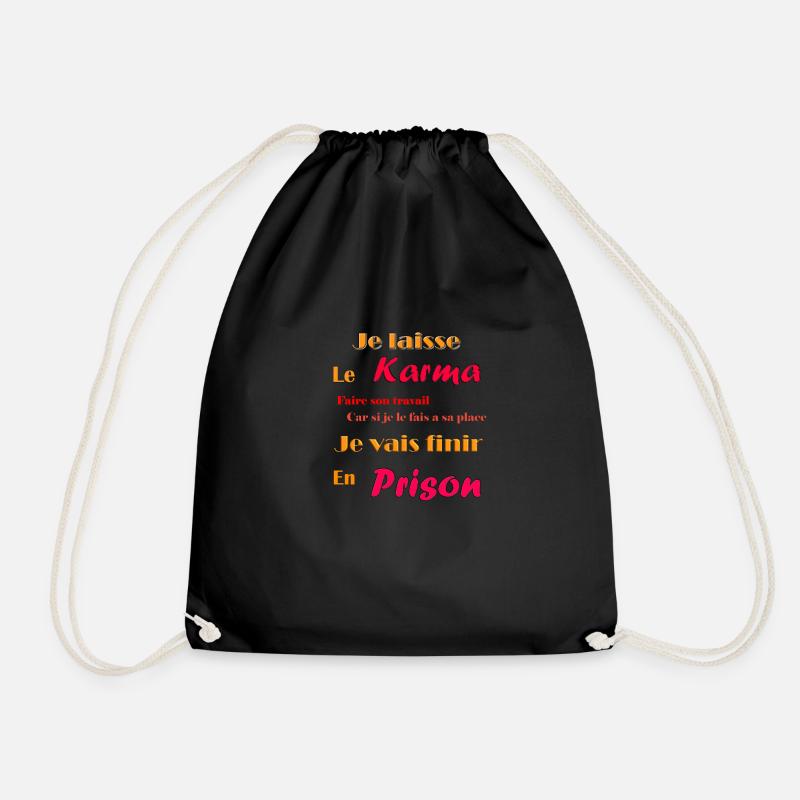 I let karma do its work - Drawstring Bag - black