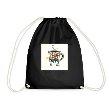Drink Coffee - Turnbeutel - Schwarz - Vorne
