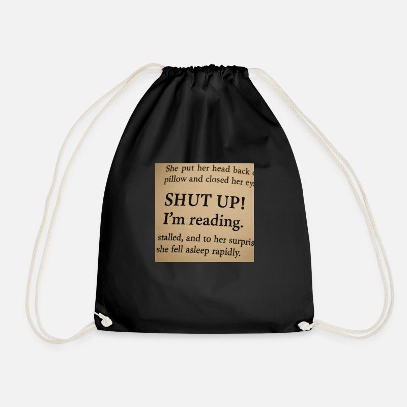 Silent! I'm reading! - Drawstring Bag - black