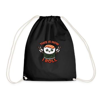 Kawaii Chibi Sushi Rolle – So rolle ich lustig - Turnbeutel - Schwarz - Vorne