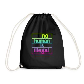 no human is illegal - The Original - Turnbeutel - Schwarz - Vorne