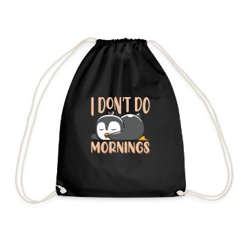 I don't do mornings - Drawstring Bag - black - Front