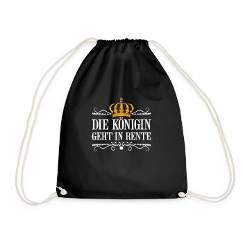 Die Königin Geht In Rente Geschenk - Turnbeutel - Schwarz - Vorne